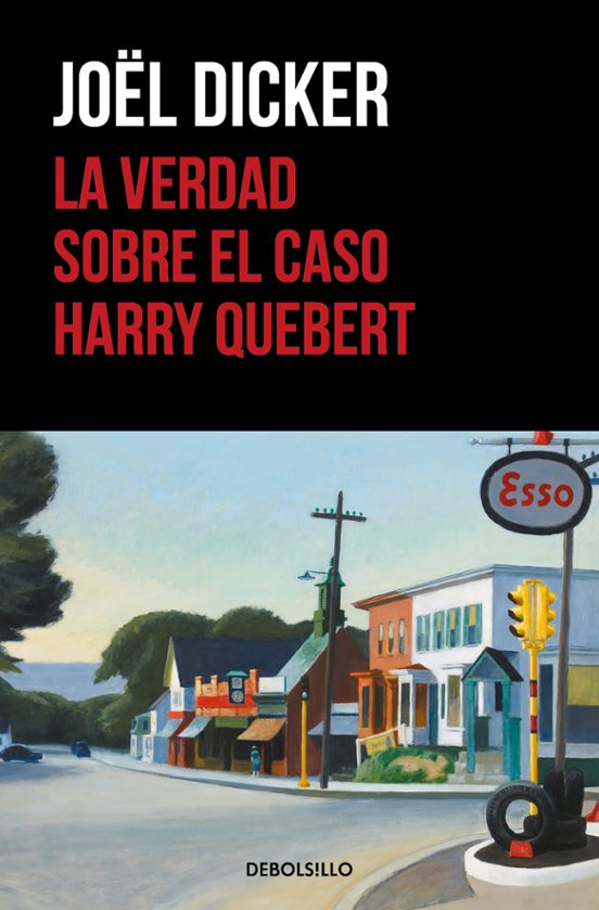 LA VERDAD SOBRE EL CASO HARRY QUEBERT - Joël Dicker