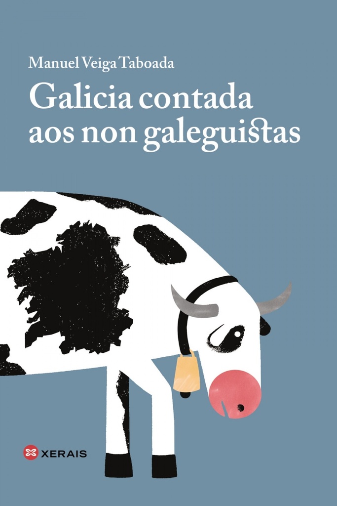 GALICIA CONTADA AOS NON GALEGUISTAS - Manuel Veiga Taboada