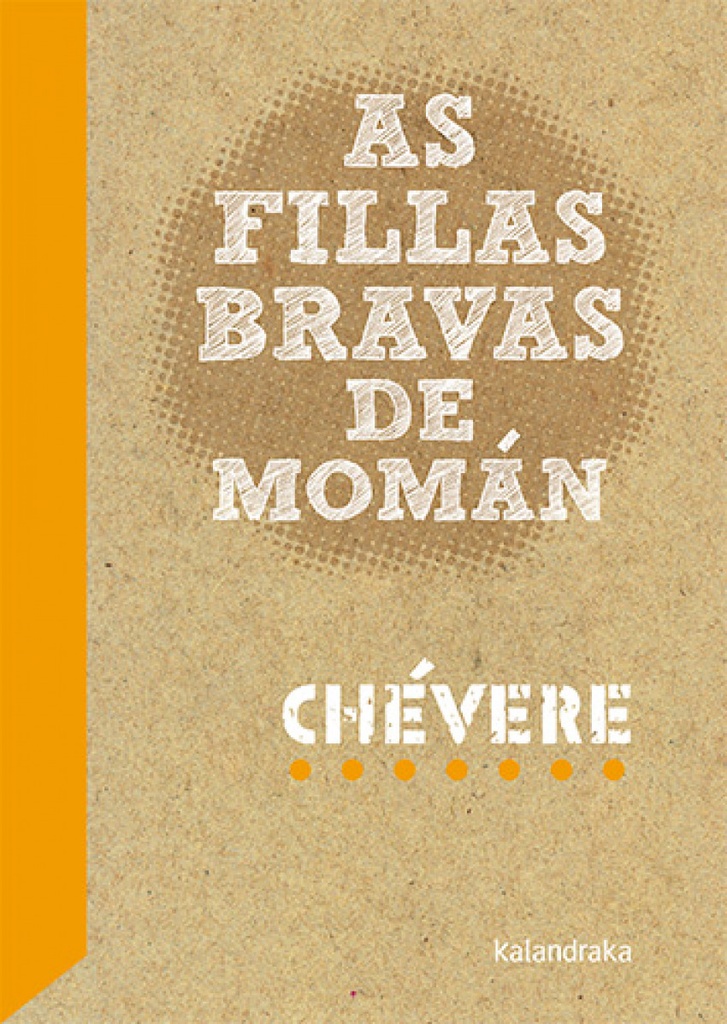 AS FILLAS BRAVAS DE MOMÁN - Chévere