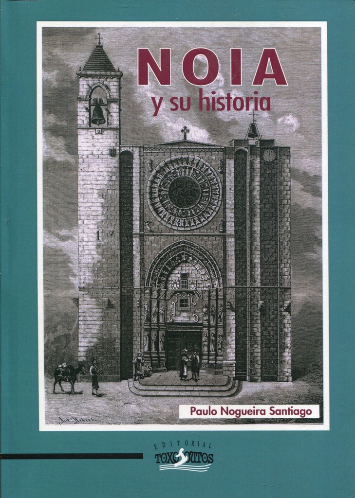 NOIA Y SU HISTORIA - Paulo Nogueira Santiago