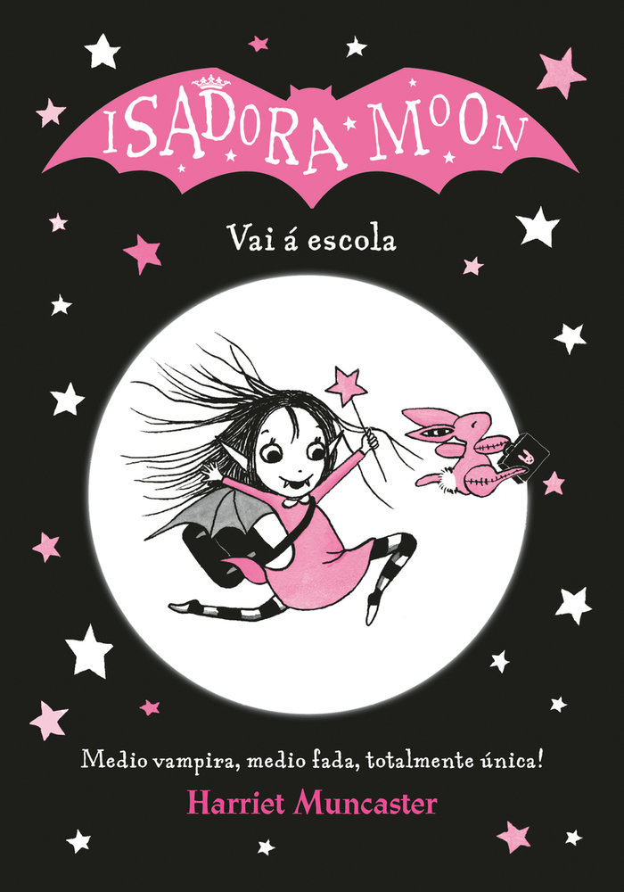 ISADORA MOON - Vai á escola - Harriet Muncaster