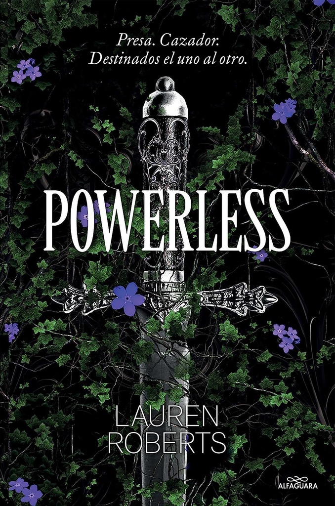 POWERLESS - Presa. Cazador. Destinados el uno al otro - Lauren Roberts