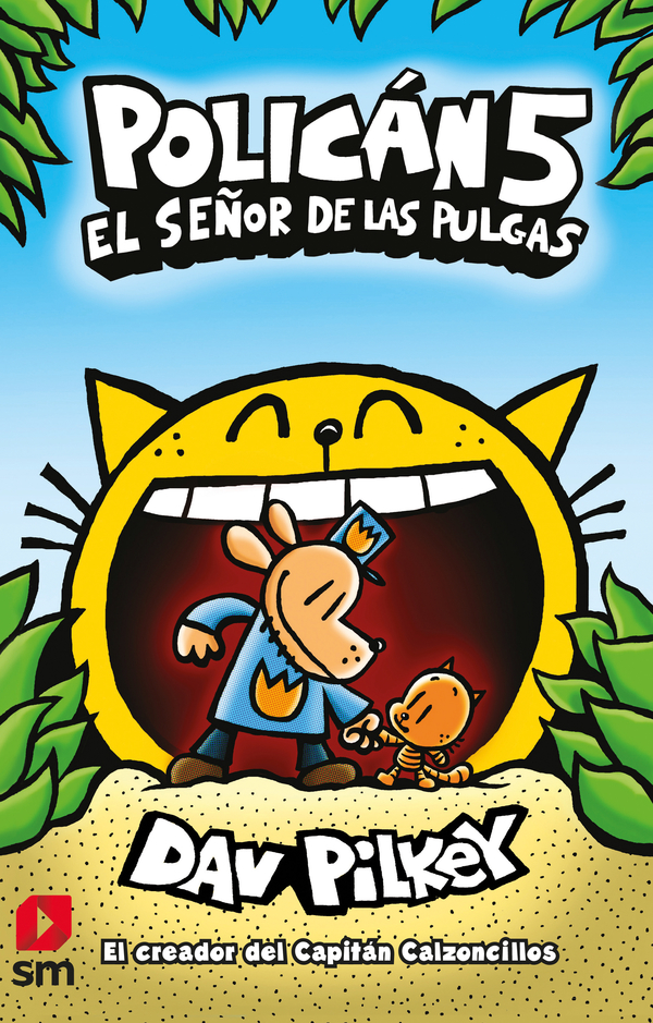 POLICÁN 5 - El señor de las pulgas - Dav Pilkey