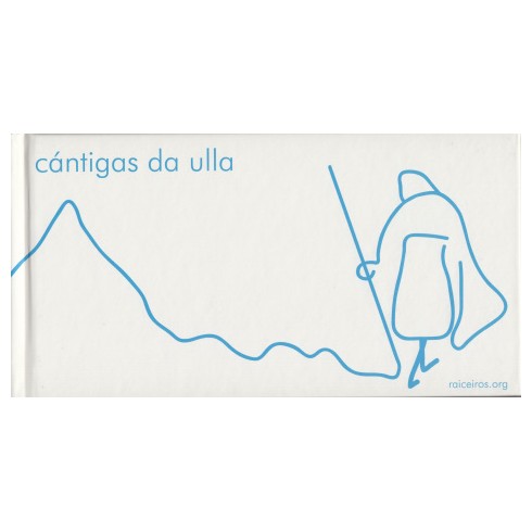 CANTIGAS DA ULLA - Raiceiros