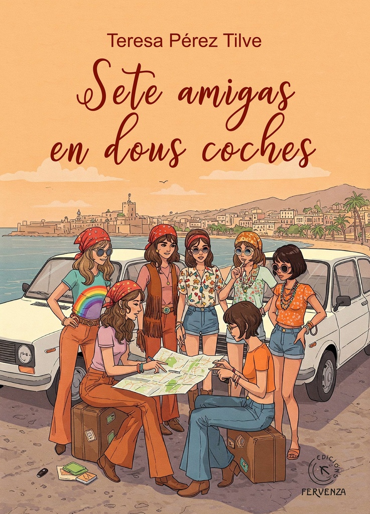 SETE AMIGAS EN DOUS COCHES - Teresa Pérez Tilve