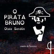 O PIRATA BRUNO - Olaia Sendón