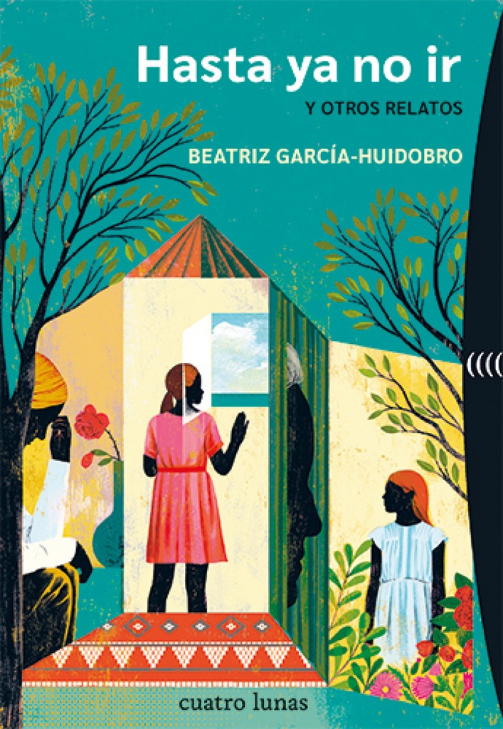 HASTA YA NO IR - Y otros relatos - Beatriz García-Huidobro