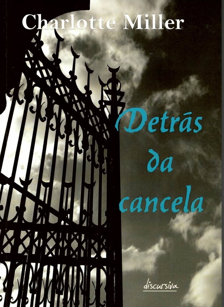 DETRÁS DA CANCELA - Charlotte Miller
