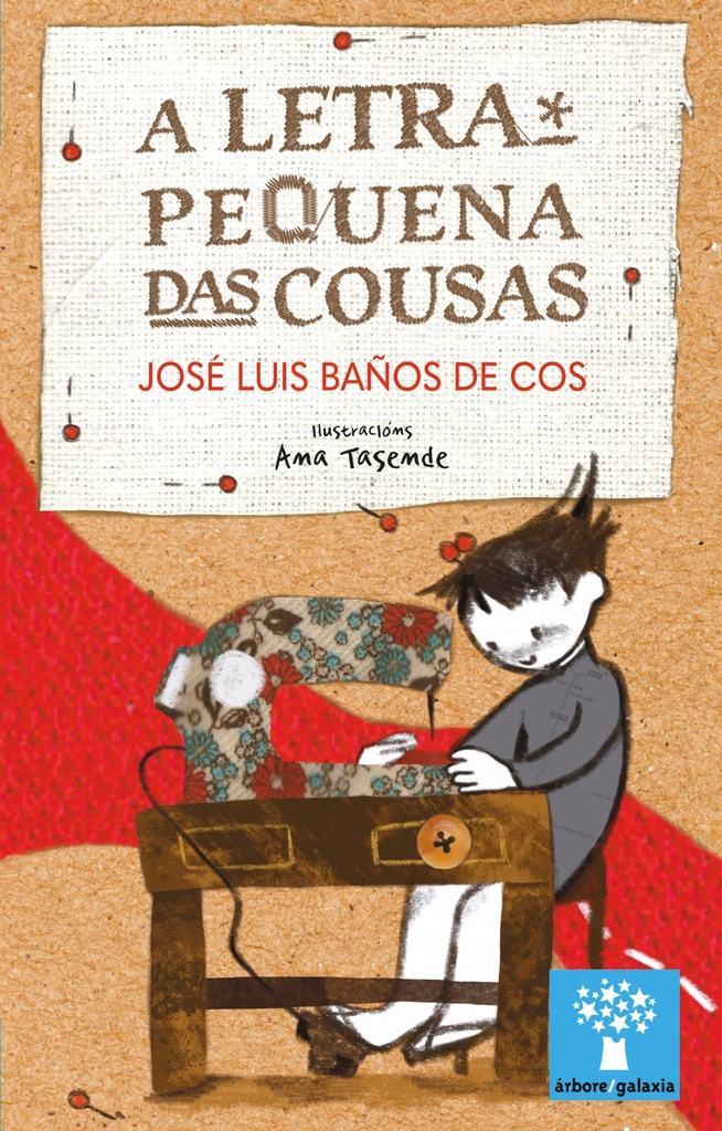A LETRA PEQUENA DAS COUSAS - José Luis Baños de Cos