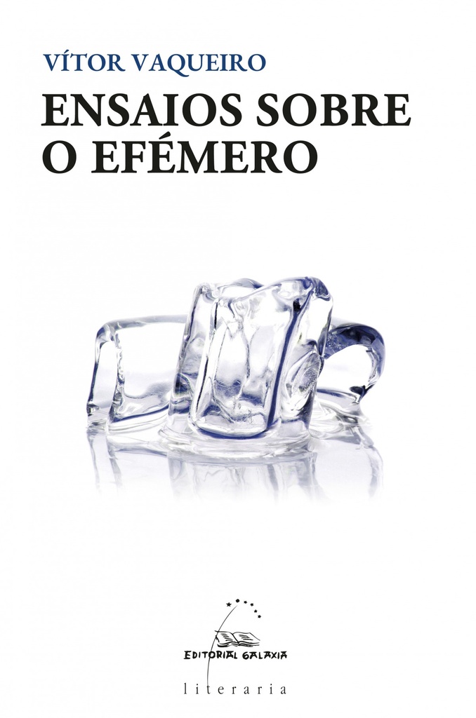 ENSAIOS SOBRE O EFÉMERO - Vítor Vaqueiro