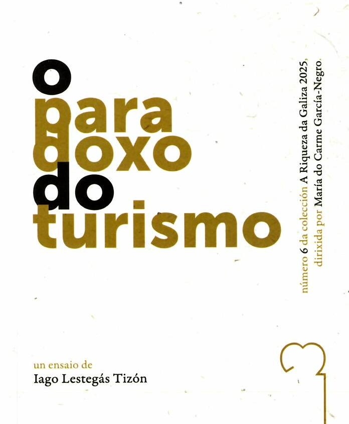 O PARADOXO DO TURISMO - Iago Lestegás Tizón