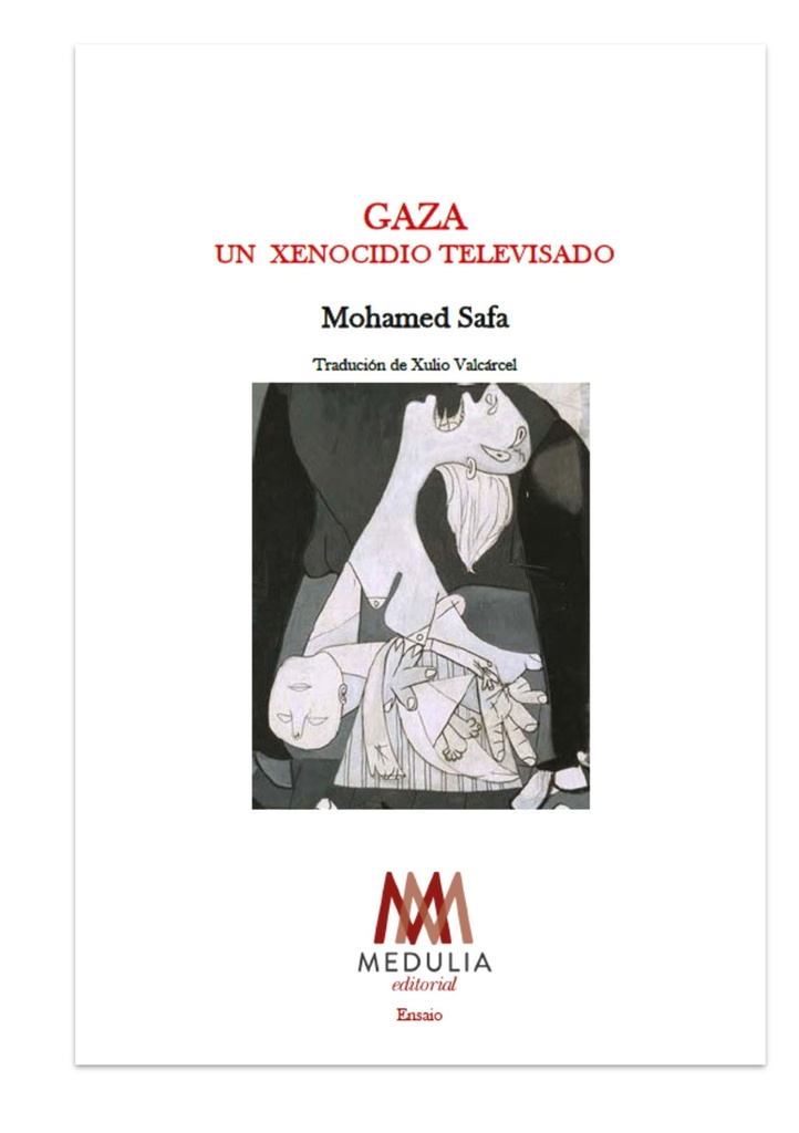 GAZA, UN XENOCIDIO TELEVISADO - Mohamed Safa