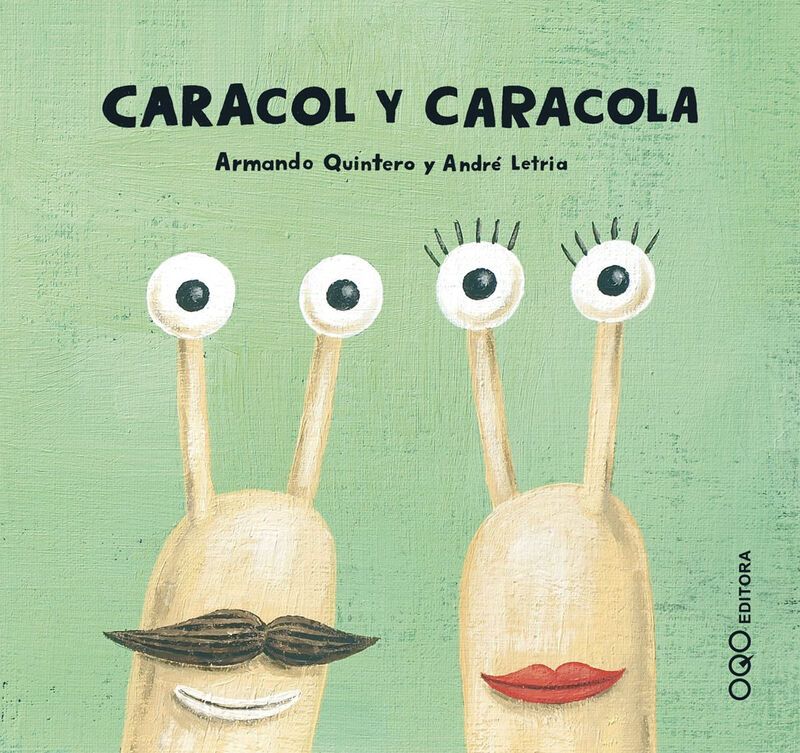 CARACOL Y CARACOLA - Armando Quintero y André Letria