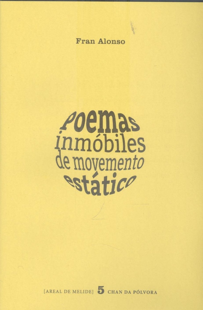 POEMAS INMÓBILES DE MOVIENTO ESTÁTICO - Fran Alonso