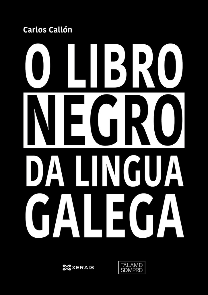 O LIBRO NEGRO DA LINGUA GALEGA - Carlos Callón