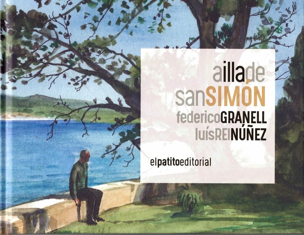 A ILLA DE SAN SIMÓN - Federico Granell e Luis Rei Núñez