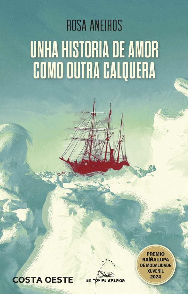 UNHA HISTORIA DE AMOR COMO AUTRA CALQUERA - Rosa Aneiros