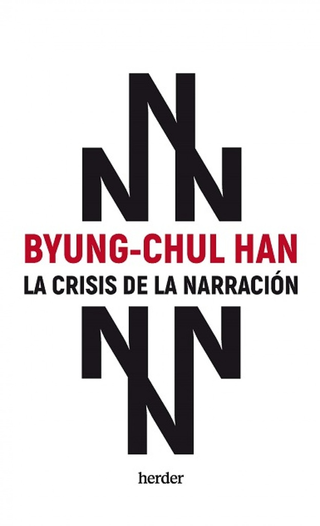 LA CRISIS DE LA NARRACIÓN - Byung-Chul Han