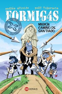 FORMIGAS - Misión Camiño de Santiago - Andrés Meixide e Pere Tobaruela