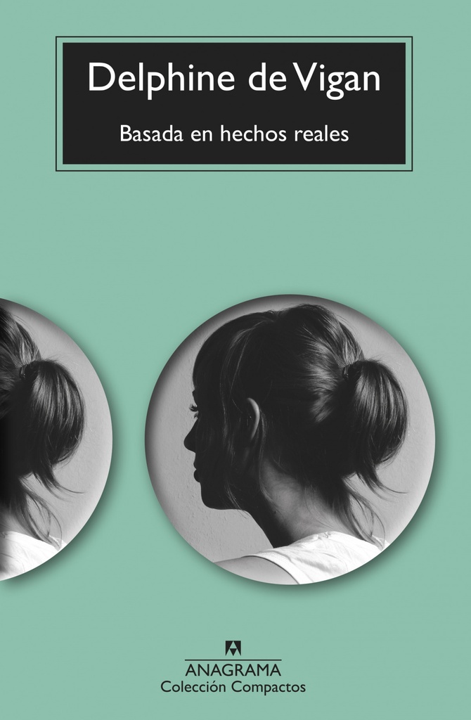 BASADA EN HECHO REALES - Delphine de Vigan