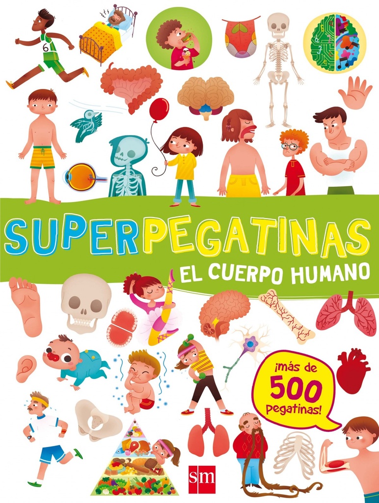 SUPERPEGATINAS - El cuerpo humano - Más de 500 pegatinas - SM