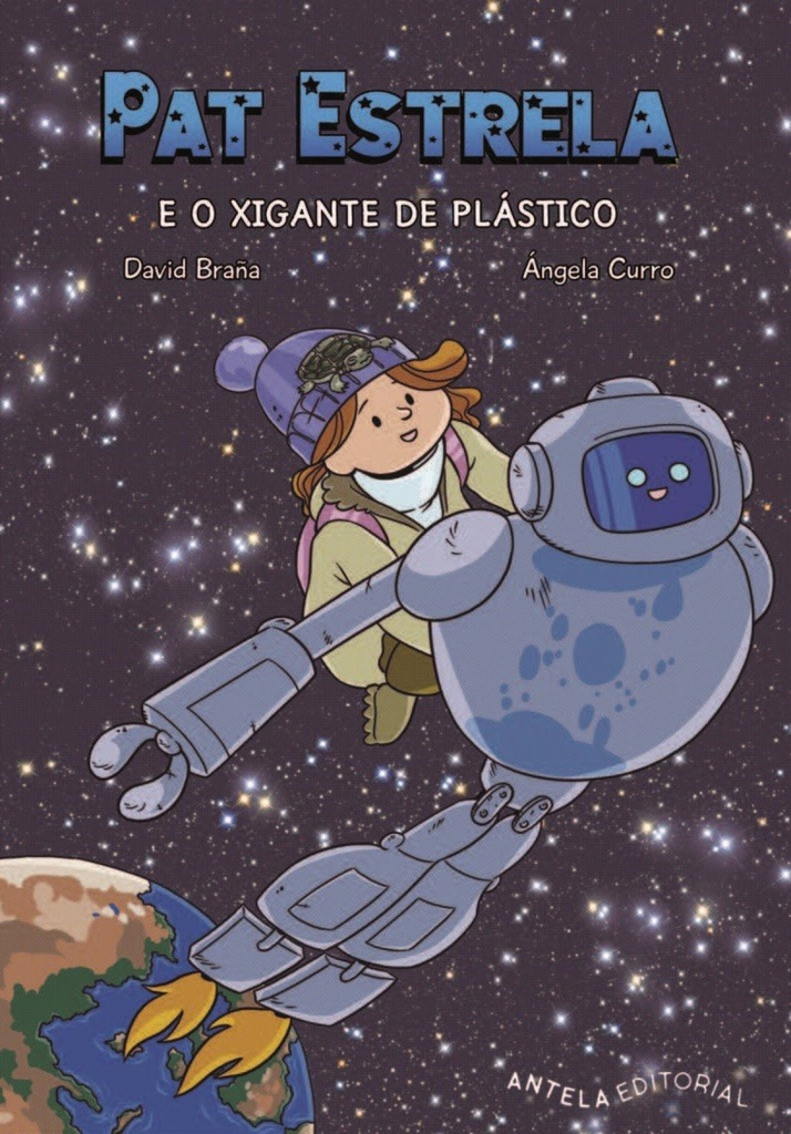 PAT ESTRELA E O XIGANTE DE PLÁSTICO - David Braña Ángela Curro