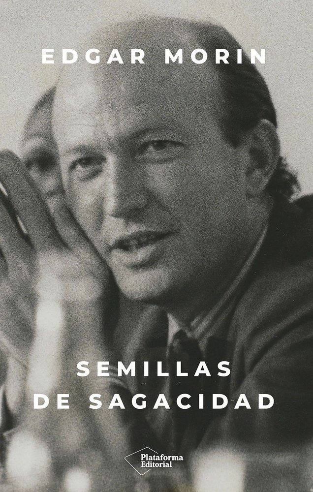 SEMILLAS DE SAGACIDAD - Edgar Morin
