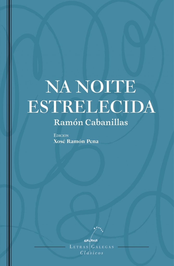 NA NOITE ESTRELECIDA - Ramón Cabanillas