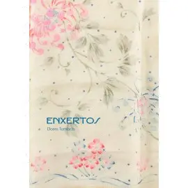 ENXERTOS - Dores Tembrás