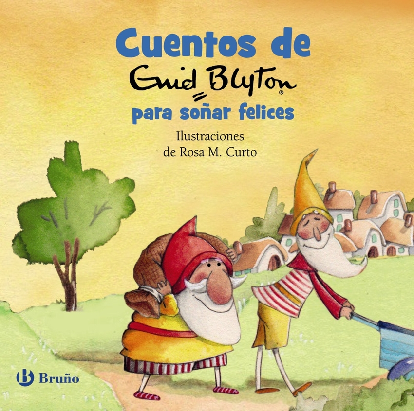 CUENTOS DE ENID BLYTON PARA SOÑAR FELICES - Enid Blyton