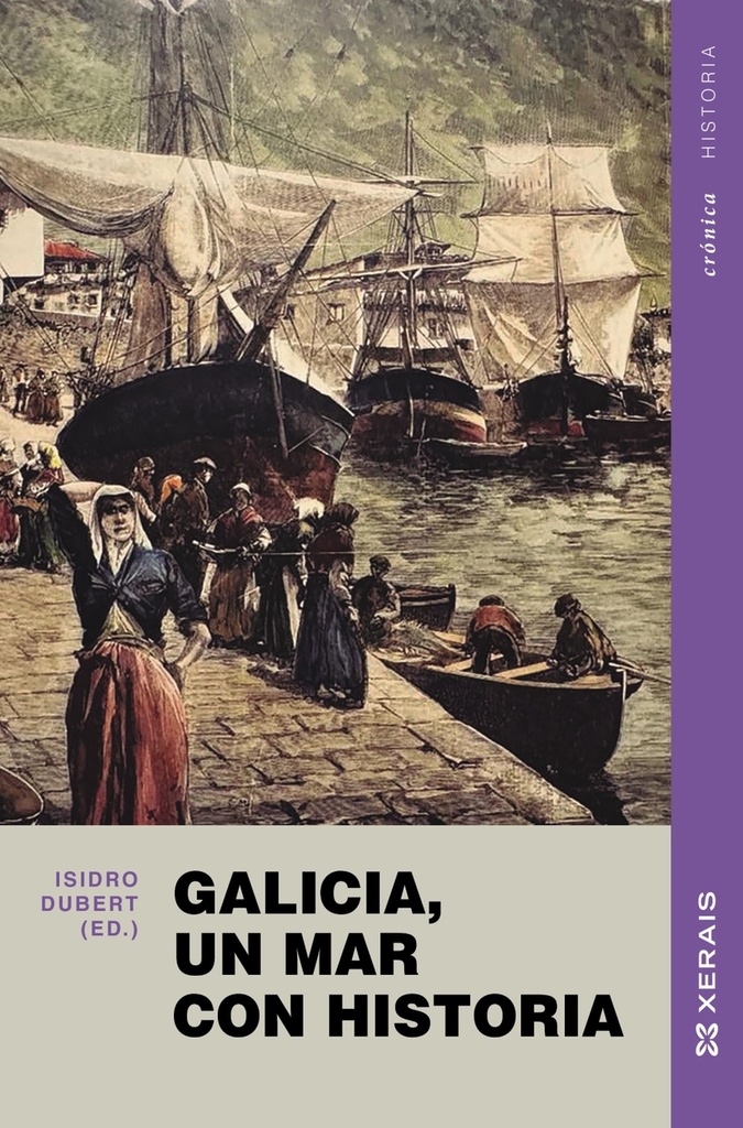 GALICIA, UN MAR CON HISTORIA - Isidro Dubert