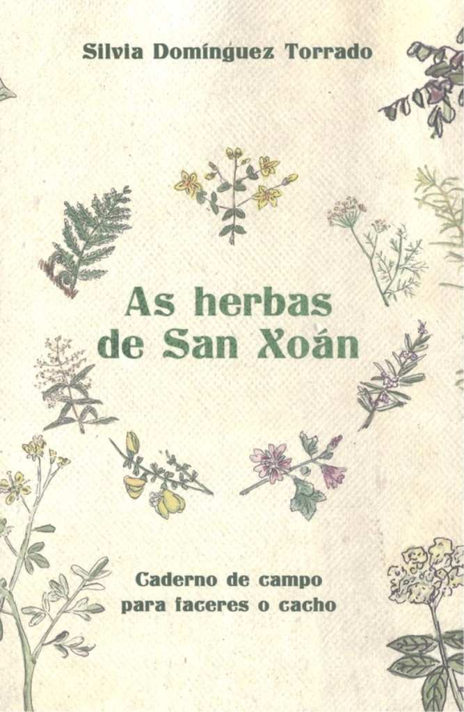 AS HERBAS DE SAN XOÁN - Caderno de campo para faceres o cacho - Silvia Domínguez Torrado
