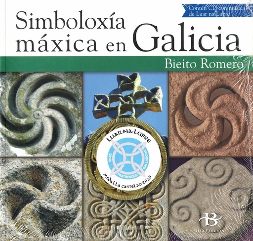 SIMBOLOXÍA MÁXICA EN GALICIA - Bieito Romero (Inclúe CD de Luar na lubre)