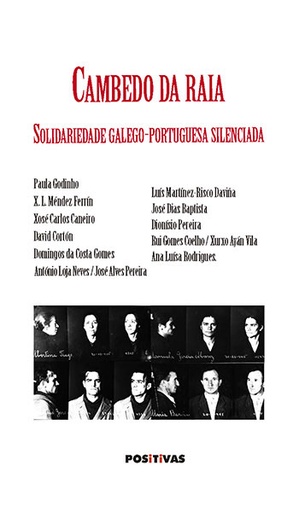 CAMBEDO DA RAIA  Solidariedade galego-portuguesa silenciada - VVAA