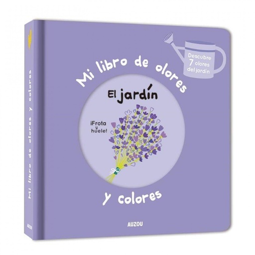 MI LIBRO DE LOS OLORES Y COLORES - Mis primeros olores - ¡Frota y huele! (Morado)