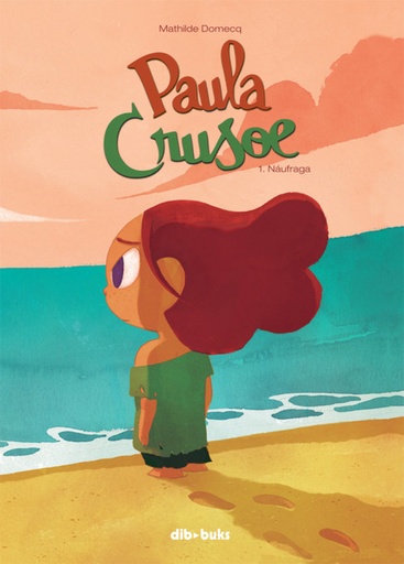 PAULA CRUSOE 1 - Naúfraga - Mathilde Domecq