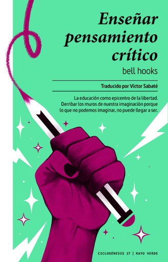 ENSEÑAR EL PENSAMIENTO CRÍTICO - Bell Hooks