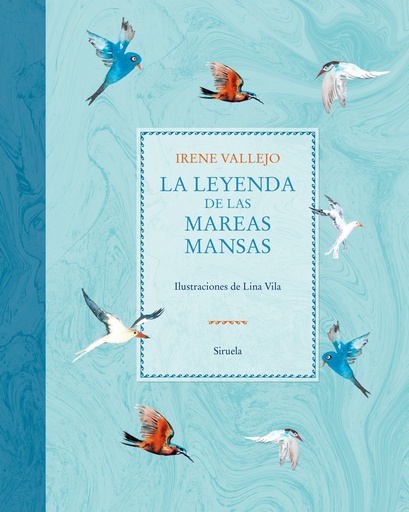 LA LEYENDA DE LAS MAREAS MANSAS - Irene Vallejo