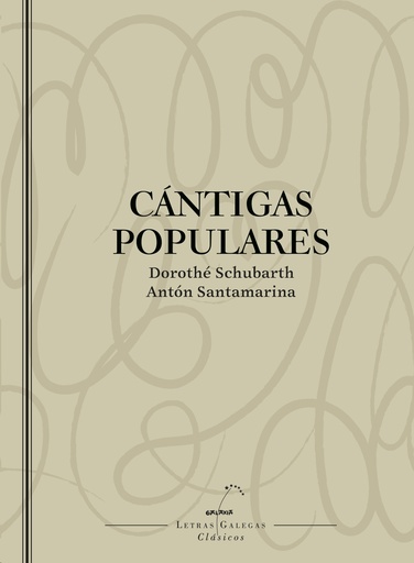 CÁNTIGAS POPULARES - Dorothé Schubart e Antón Santamarina