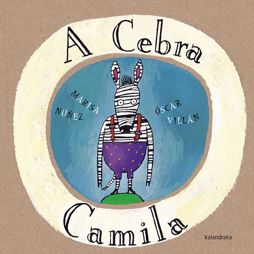 A CEBRA CAMILA - Marisa Núñez e Óscar Villán