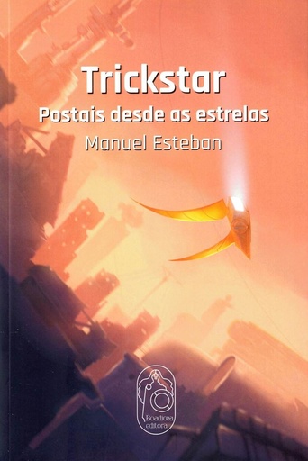 TRICKSTAR - Postais desde as estrelas - Manuel Esteban