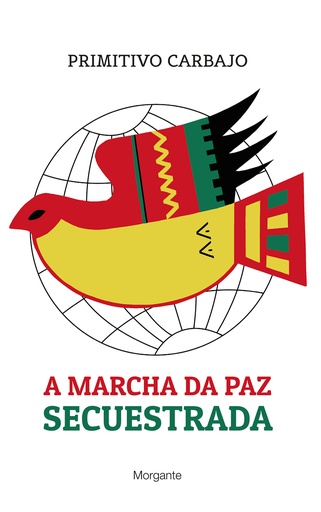A MARCHA DA PAZ SECUESTRADA - Primitivo Carbajo