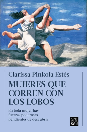MUJERES QUE CORREN CON LOBOS - Clarissa Pinkola Estés
