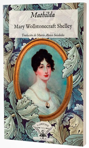 MATHILDA - Mary Wollstonecraft Shelley