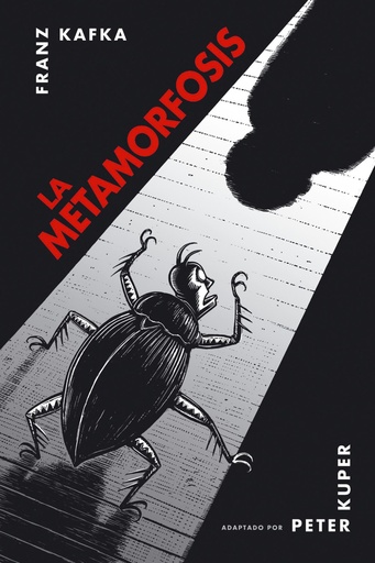LA METAMORFOSIS - Franz Kafka (Banda deseñada) - Adap. Peter Kuper