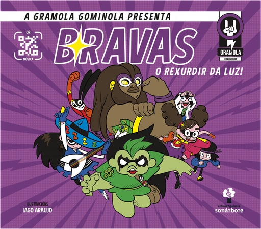 BRAVAS - O rexurdir da luz! - A Gramola Gominola