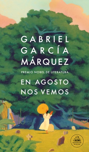 EN AGOSTO NOS VEMOS - Gabruel García Márquez