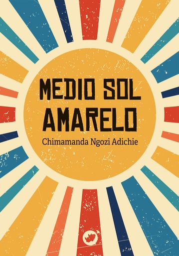 MEDIO SOL AMARELO - Chimamanda Ngozi Adichie