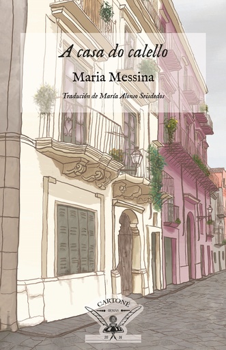 A CASA DO CALELLO - María Messina