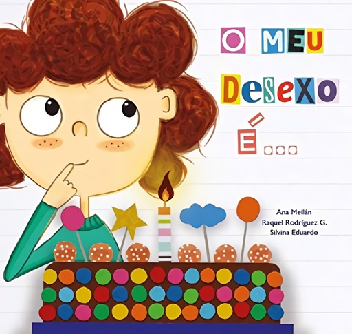 O MEU DESEXO É... - Ana Meilán, Raquel rodríguez G. e Silvina Eduardo
